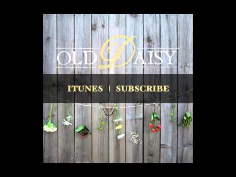 Old Daisy - "To Fall In Love With You" - Audio Only