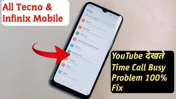 YouTube chalane  Par Call Busy Problem in Tecno Mobile | Tecno Mobile Call Busy Problem