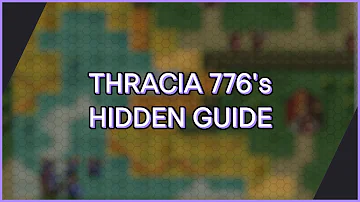 Fire Emblem Thracia 776's Hidden In-Game Guide