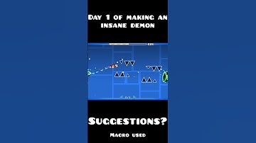 Day 1 of making an insane demon  #geometrydash  #gdshowcase  #gd  #gaming  #games  #gameplay