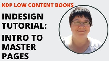 InDesign Tutorial for Beginners & KDP #4: Intro to Master Pages
