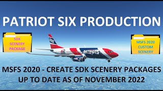 31 MSFS 2020 Scenery Tutorial - Making an SDK Package - A Comprehensive and New tutorial (11-2022)