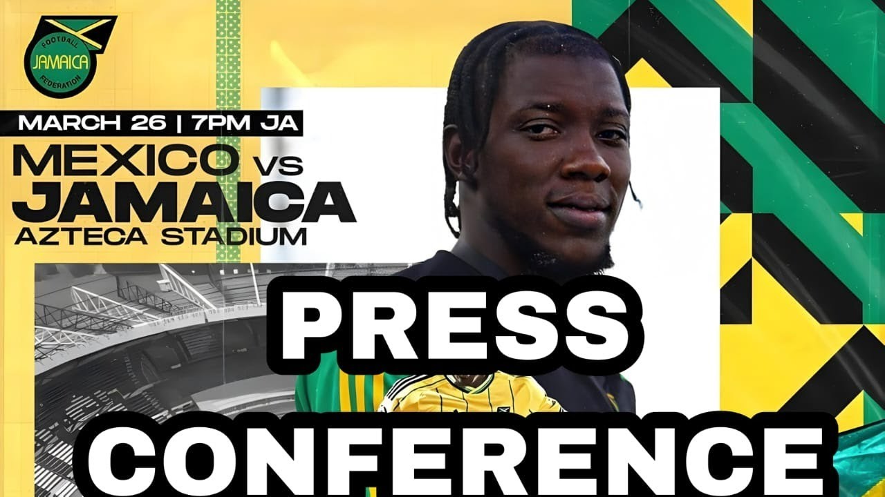 LIVE JFF Press Conference Reggae Boyz Team To Nations League Vs Mexico