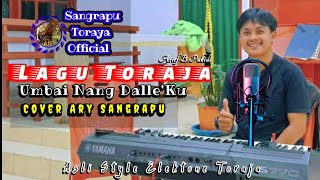Download Lagu Lagu Toraja ✓ Umbai Nang Ladalle'ku / Cover Ary MP3 Download Lagu Lagu Toraja ✓ Umbai Nang Ladalle'ku / Cover Ary MP3