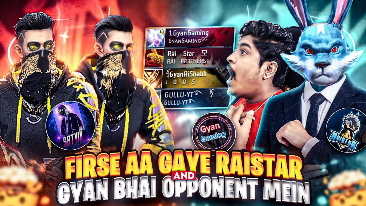 Raistar Gyan Bhai Satvik  CS Rank Match