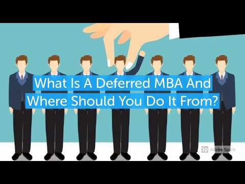 What Is Deferred MBA? Should You Do It? Where To Do It From?