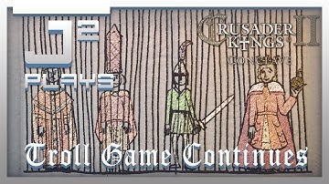 Crusader Kings 2 Britannia Campaign Gameplay - Troll Game Continues - Part 28