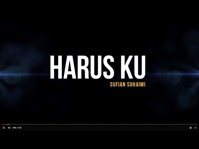 Sufian Suhaimi - Harus Aku (Lirik) class=