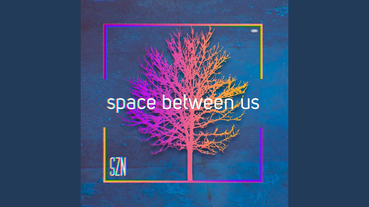 Tonton Space Between Us di YouTube Tonton Space Between Us di YouTube