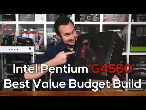 Best Value Budget PC Build: Intel Pentium G4560