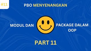 PART 11 – Modul dan Package dalam OOP| Struktur rapi, proyek mudah dikelola!