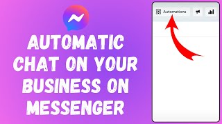 How to Automatic Chat on Your Business on Messenger screenshot 4