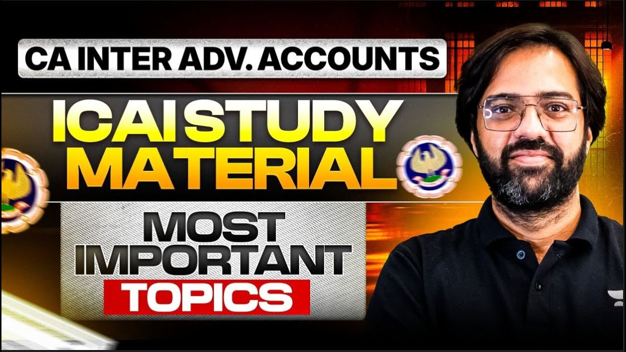 CA Inter Advanced Accounts | ICAI Study Material | Most Important ...