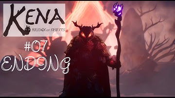 Kena: Bridge Of Spirits - Part 7 - Ending (Playthrough - No Commentary)