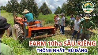 CẮT CỎ TRỤC BĂM VNR - GIAO MÁY TẠI THỐNG NHẤT BÙ ĐĂNG - PHỤC VỤ CHĂM SÓC 10HA SẦU RIÊNG