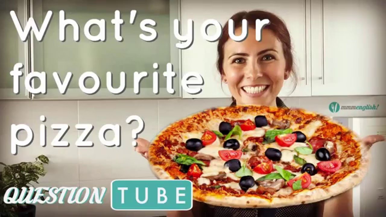 Conversation Practice: What's your favourite pizza?