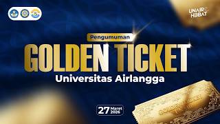 Pengumuman Golden Ticket Universitas Airlangga 2026
