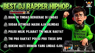 🎧BEST DJ RAPPER HIPHOP🎶 || RIP LEKAS SEMBUH INDONESIAKU🥹||DIAM DITINDAS BERGERAK DILINDAS #djhiphop