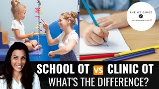 Clinical vs SchoolBased Occupational Therapy  What's The Difference?