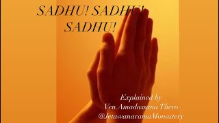 Why Do We Say Sadhu buddhism nibbana dharma  sadhu buddhistphilosophy dharmayaiobai