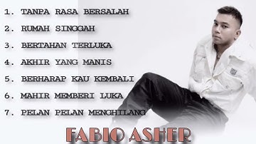 “ FABIO ASHER “ - Full Album pilihan terbaru || kumpulan lagu Fabio asher terbaik