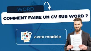 Comment faire un CV sur Word  [Modèle CV Word]