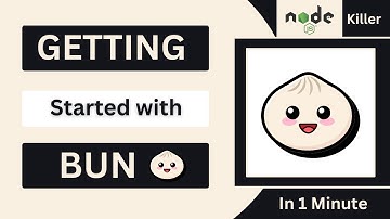 What is Bun ? Getting started with Bun - A fast Javascript runtime