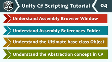 Assembly Browser, References & Object Class - Unity C# Scripting Tutorial 04 🚀