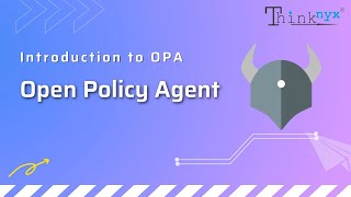 Introduction To Opa Open Policy Agent