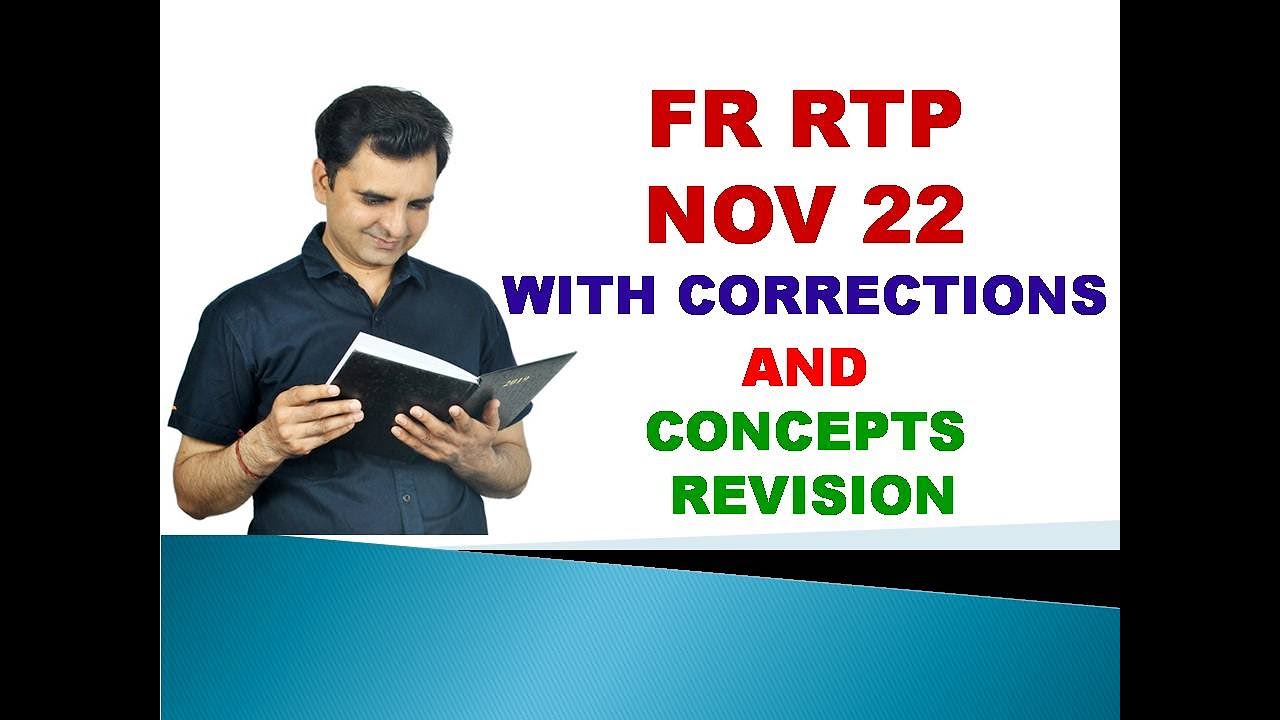 RTP FR  NOV 22 WITH CORRECTIONS ! CONCEPTS REVISION!