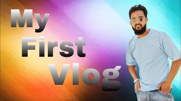 My First Vlog 😍|| Sharukh  