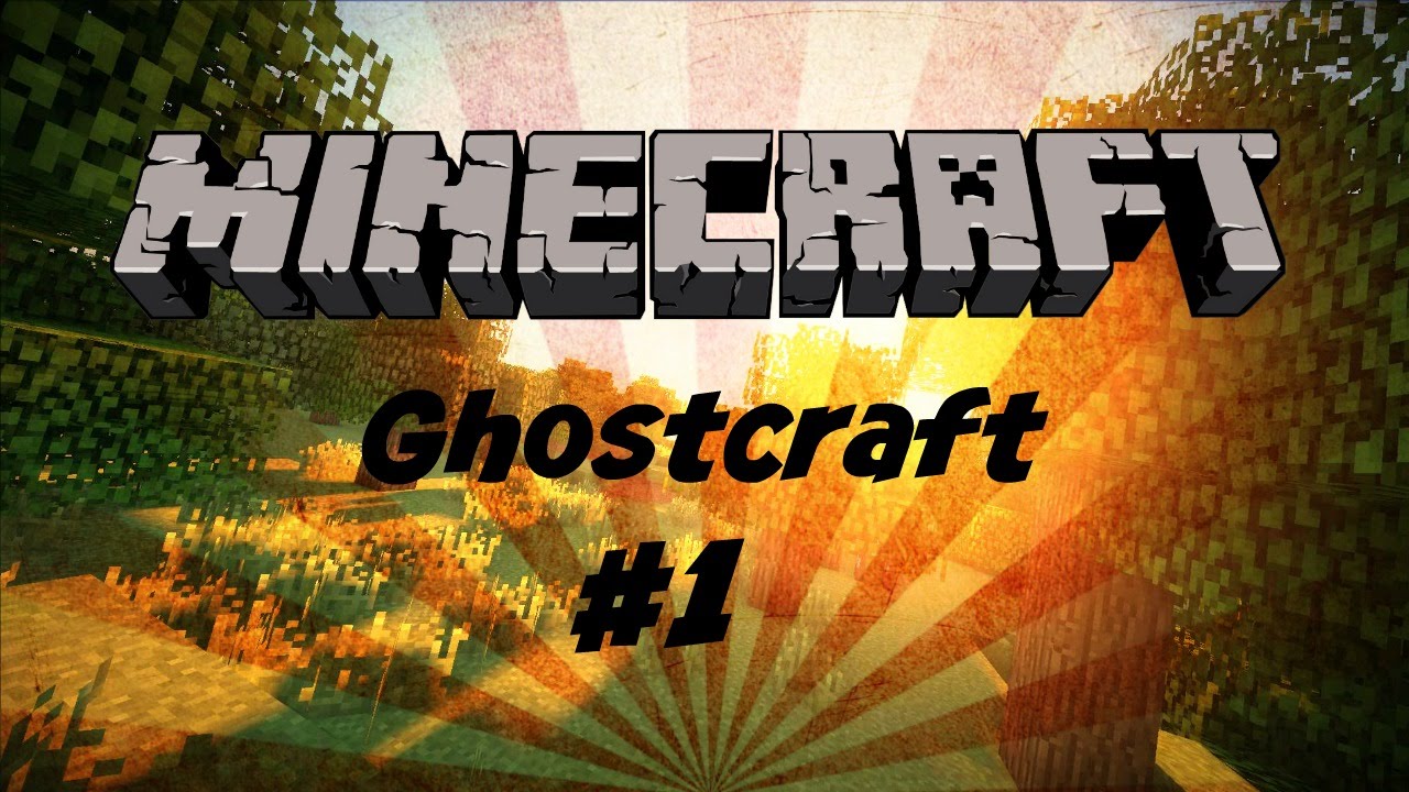 Minecraft | The Beginning... | Ghostcraft #1 - YouTube
