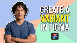 How To Create A Variant In Figma (Easy Guide)