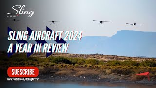 The Sling Aircraft 2024 Year In Review