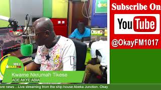 Ade Akye Abia with Kwame Nkrumah Tikese On Okay 101.7 Fm (23/06/2026)