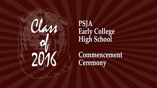 PSJA ECHS 2016 Commencement Ceremony