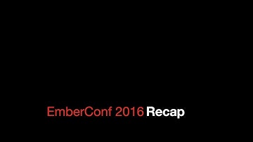 EmberConf 2016 - Recap