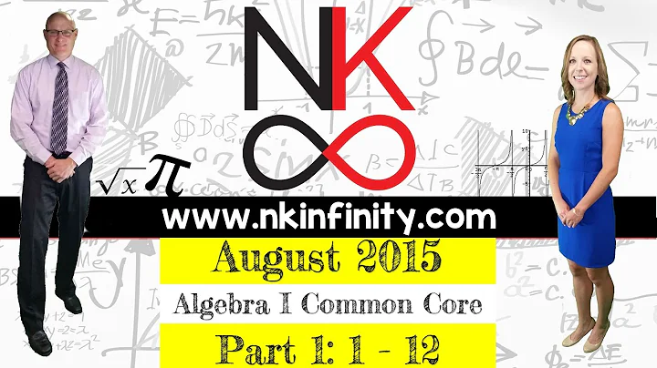 NYS Algebra 1 - Common Core August 2015:  Part 1: Problems 1 - 12 - SOLUTIONS