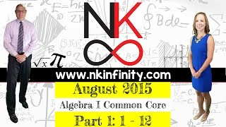 NYS Algebra 1 - Common Core August 2015:  Part 1: Problems 1 - 12 - SOLUTIONS