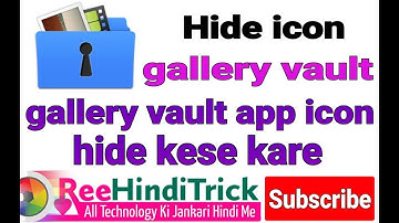 Gallery vault app icon hide kaise kare