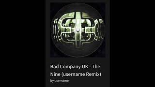 Bad Company UK - The Nine (Consumer-Bass- Username Remix)