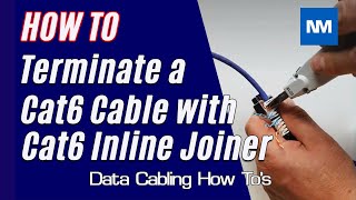How to Terminate a Cat6 cable with a Cat6 Inline Joiner