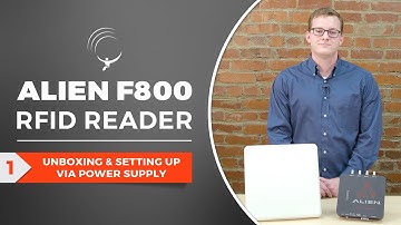 Alien F800 RFID Reader: Unboxing and Setting Up Via Power Supply