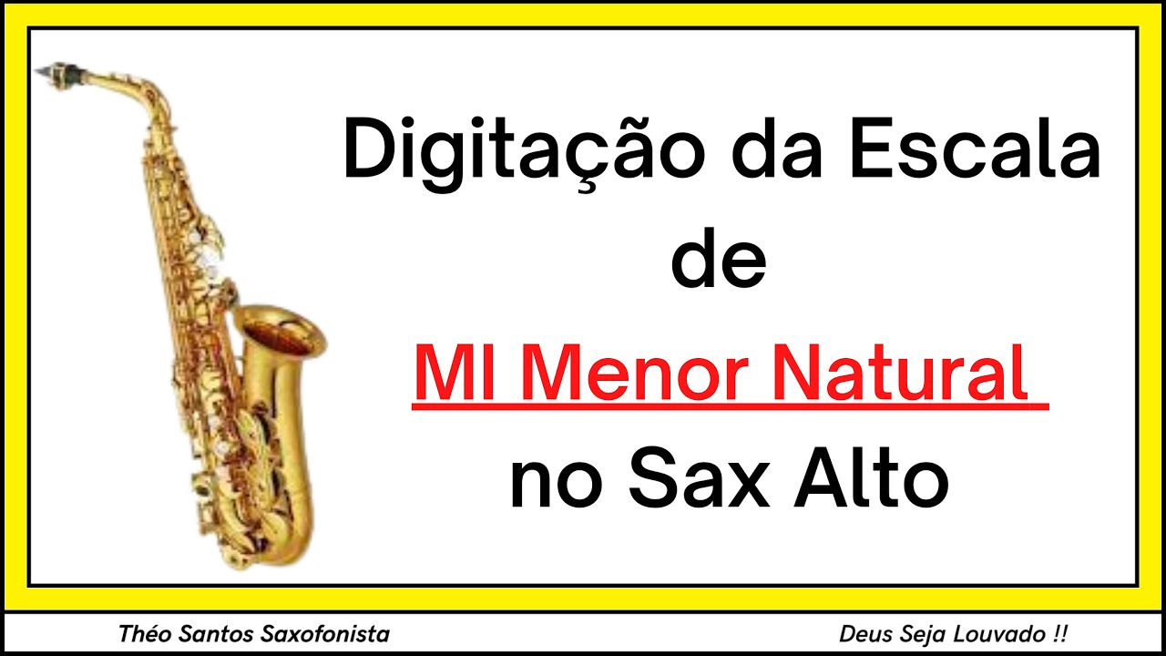 Escala de MI Menor Natural no Sax Alto | E Natural Minor on Alto Sax ...