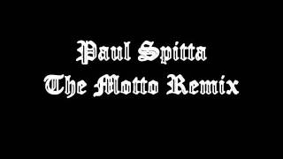 Paul spitta - the motto remix x toronto ...
