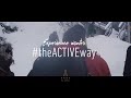 Experience winter #theACTIVEway