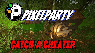 SCUM / Catch a Cheater #4 / PIXELPARTY