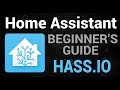 The Beginner's Guide to Home Assistant - HassIO