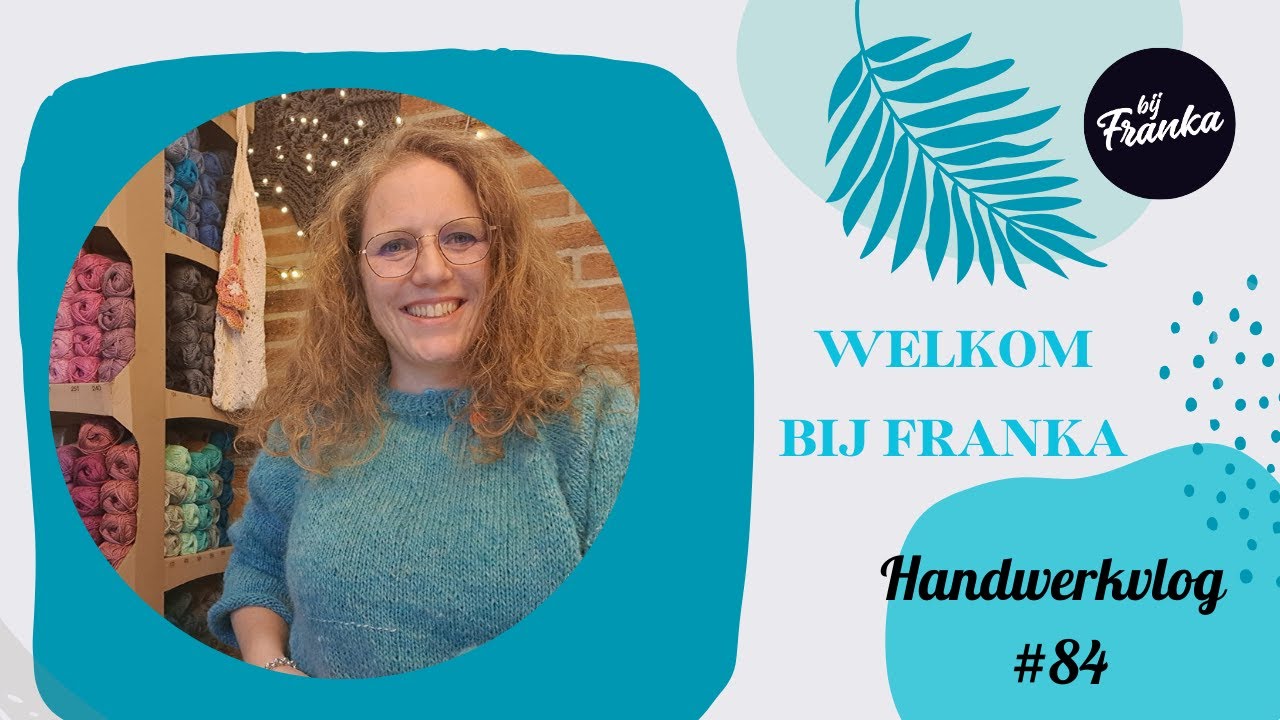 Bij Franka vlog 84, Brei ik aan een trui, haak ik aan een deken, ga ik schilderen!