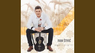 Video thumbnail of "Ivan Štivić - Najljepše si, selo moje malo"